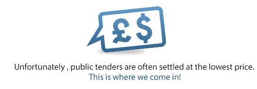Unfortunately, public tenders are often settled at the lowest price. This is where we come in!